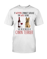 She Also Needs - Cairn Terrier Classic T-Shirt front