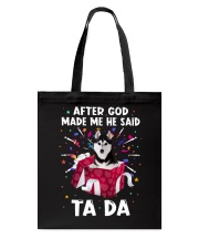 God Said - Husky 1 Tote Bag tile