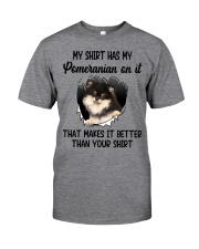 Better Shirt - Pomeranian 1 Classic T-Shirt front