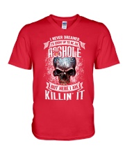 I never dreamed Id grow up to be an Asshole but V-Neck T-Shirt tile