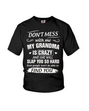 Don't Mess With Me My Grandma Is Crazy And She Youth T-Shirt thumbnail