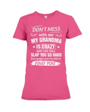 Don't Mess With Me My Grandma Is Crazy And She Premium Fit Ladies Tee thumbnail