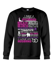 I Have A Wonderful Husband Who Is My Whole World Crewneck Sweatshirt thumbnail