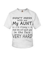 Dont mess with me my aunt is crazy Youth T-Shirt tile