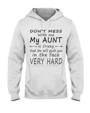 Dont mess with me my aunt is crazy Hooded Sweatshirt tile