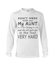 Dont mess with me my aunt is crazy Long Sleeve Tee tile