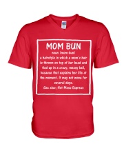 Mom Bun definition a hair style in which a mom's V-Neck T-Shirt tile