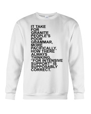 It take for granite people's poor grammar Crewneck Sweatshirt tile