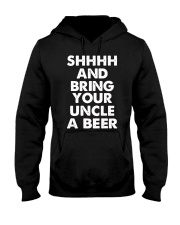 Shhhh and bring your uncle a beer Hooded Sweatshirt thumbnail