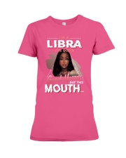 I'm a libra I've got a good heart but this mouth Premium Fit Ladies Tee tile