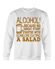 Alcohol Because No Great Story Ever Started With Crewneck Sweatshirt tile