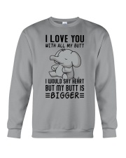 I love you with all my butt Crewneck Sweatshirt tile