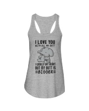 I love you with all my butt Ladies Flowy Tank tile
