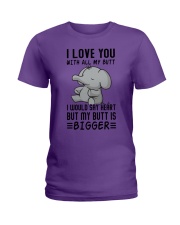 I love you with all my butt Ladies T-Shirt tile