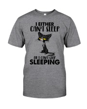 I Either can't sleep or I can't stop sleeping Classic T-Shirt front