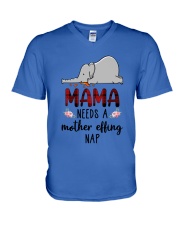 Mama needs a mother effing nap V-Neck T-Shirt tile