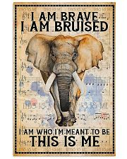 I am brave I am bruised 16x24 Poster front