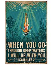 When You Go Through Deep Waters I Will Be With You 11x17 Poster front