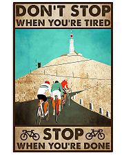 Don't Stop When You Are Tired Cycling 11x17 Poster front