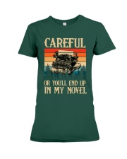 Writer - Careful Or You'll End Up In My Novel Premium Fit Ladies Tee tile