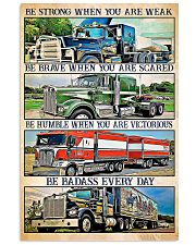 Trucker - Be Strong When You Are Weak 11x17 Poster front