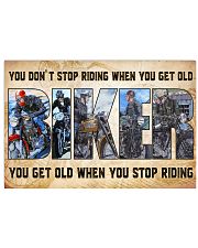 Motorcycle - You Get Old When You Stop Riding 17x11 Poster front