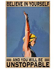 Swimmers Believe In Yourself You'll Be Unstoppable 11x17 Poster front