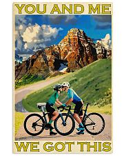 Cycling You And Me We Got This 11x17 Poster front
