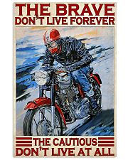 Motorcycle The Brave Don't Live Forever 11x17 Poster front