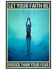 Swimming - Let Your Faith Be Bigger Than Your Fear 11x17 Poster front