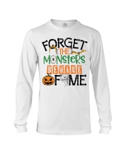 FORGET THE MONSTERS BEWARE OF ME Long Sleeve Tee tile