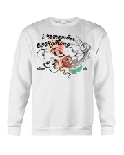 I REMEMBER EVERYTHING Crewneck Sweatshirt tile