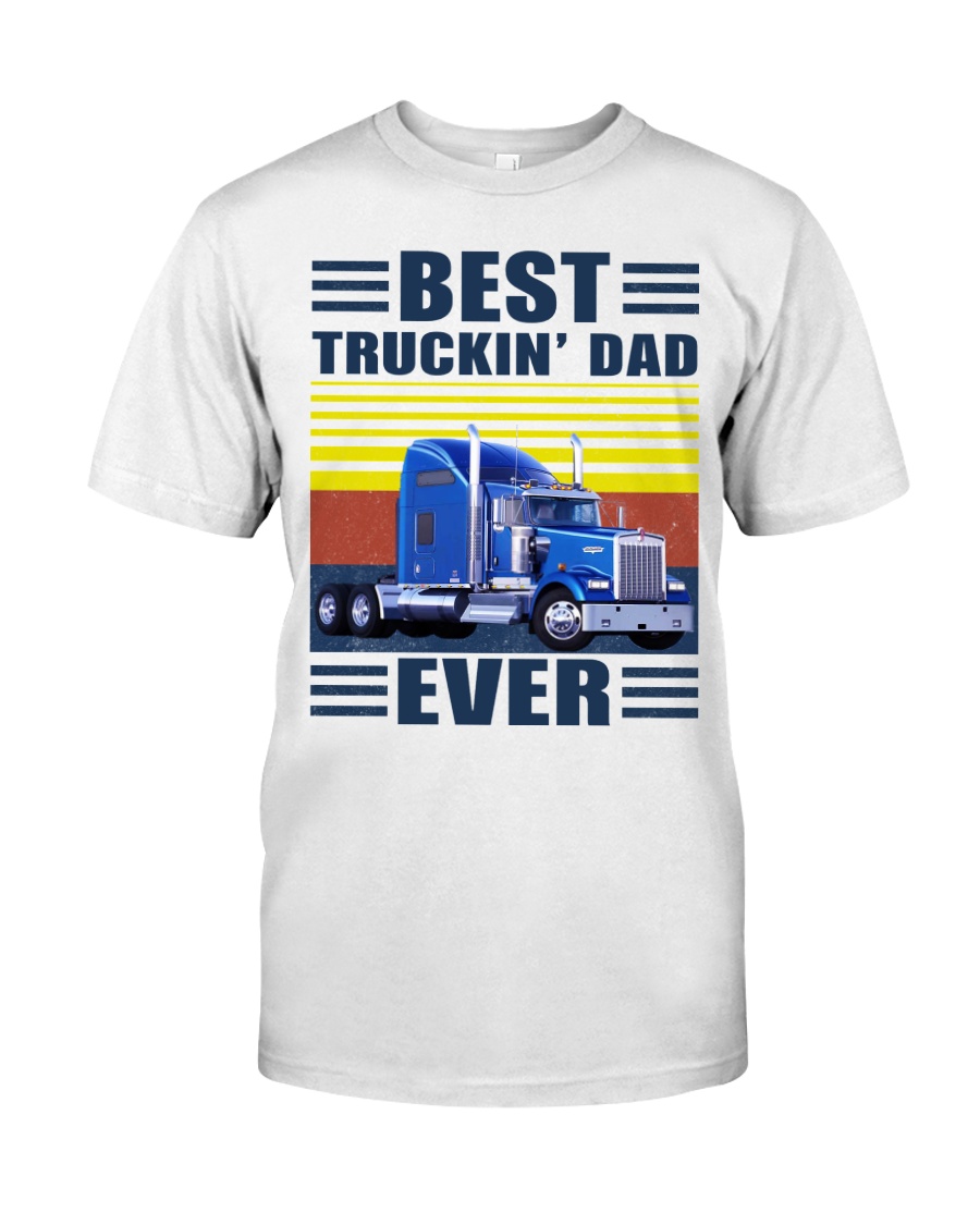 Best truckin dad ever vintage father's day shirt Classic T-Shirt