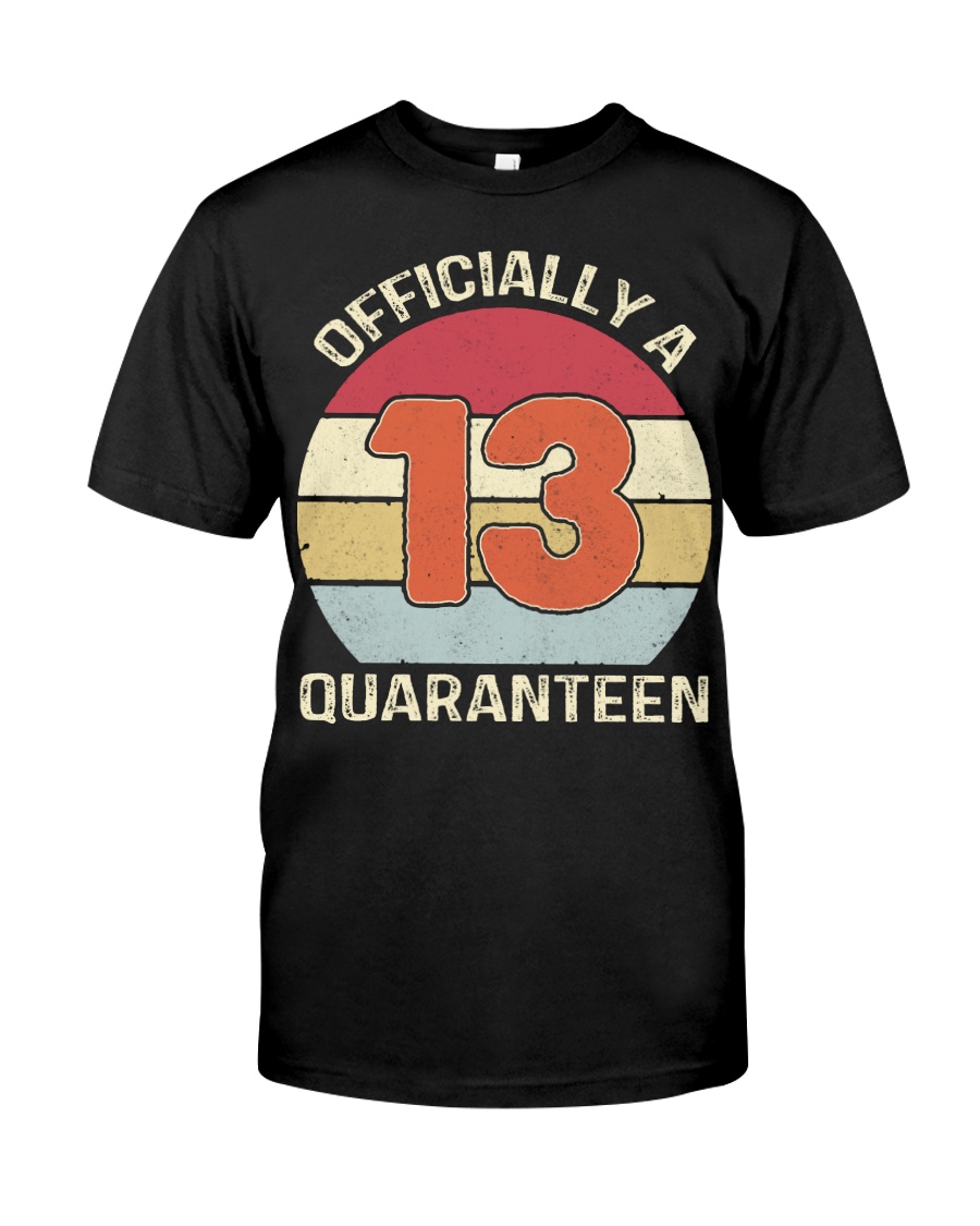 Officially a 13 quaranteen vintage T-shirt Classic T-Shirt
