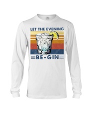 Cocktail Let the evening be-gin shirt Long Sleeve Tee thumbnail