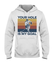 Hockey your hole is my goal vintage t-shirt Hooded Sweatshirt thumbnail