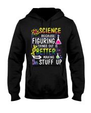 Science because figuring things out is a better Hooded Sweatshirt thumbnail