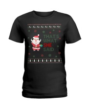 Santa Claus That's what she said Ugly Christmas Ladies T-Shirt thumbnail