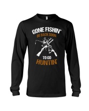 Gone fishing' be back soon to go hunting shirt Long Sleeve Tee thumbnail
