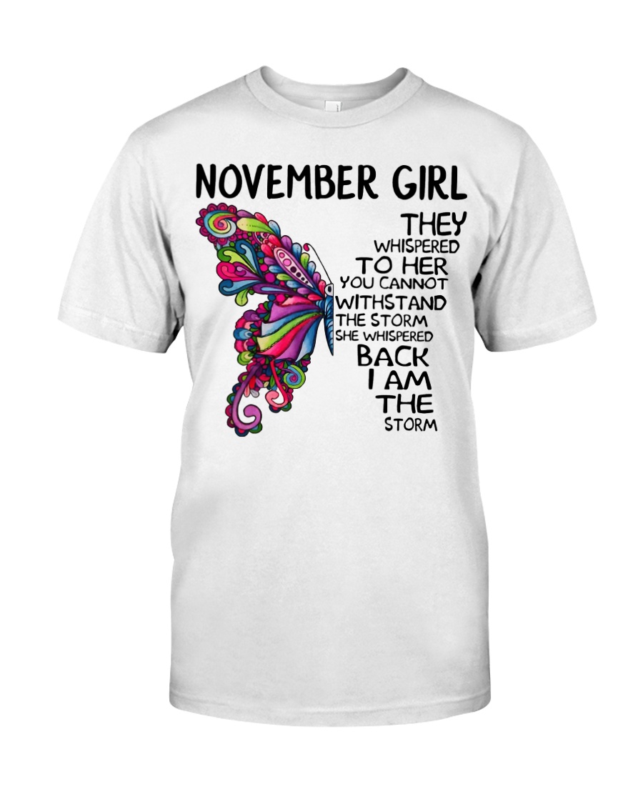 November girl Butterfly the whispered to her you Classic T-Shirt
