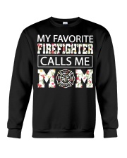 My favorite firefighter calls me mom shirt Crewneck Sweatshirt thumbnail