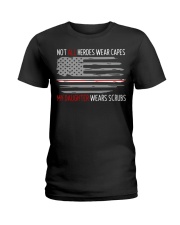 Not all heroes wear capes my daughter wears Ladies T-Shirt thumbnail