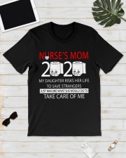 Nurse's Mom 2020 my daughter risks her life take Classic T-Shirt lifestyle-mens-crewneck-front-17