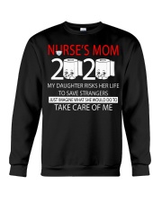 Nurse's Mom 2020 my daughter risks her life take Crewneck Sweatshirt thumbnail