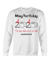 May Birthday 2020 the year when shit got real Crewneck Sweatshirt thumbnail
