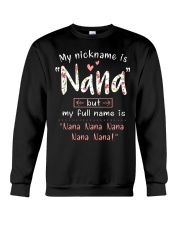 My nickname is Nana but my full name is Nana Crewneck Sweatshirt thumbnail