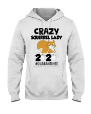 Crazy Squirrel lady 2020 quarantined T-shirt Hooded Sweatshirt thumbnail