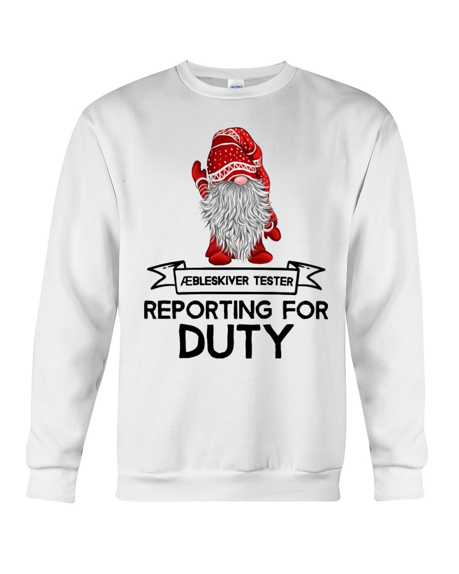 Gnomies Aebleskiver Tester Reporting for Duty Crewneck Sweatshirt