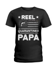 Fishing Reel quarantined Papa shirt Ladies T-Shirt thumbnail