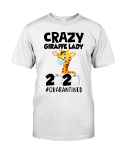Crazy Giraffe lady 2020 quarantined shirt Classic T-Shirt front